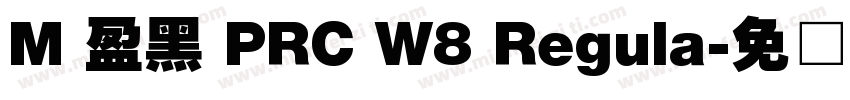 M 盈黑 PRC W8 Regula字体转换
